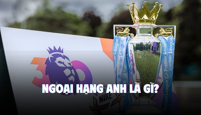 Ngoai hạng Anh là gì